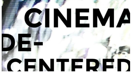 Cinema De-Centered